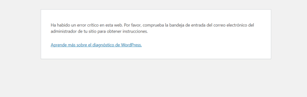 Cómo arreglar el error «Ha habido un error crítico en esta web»